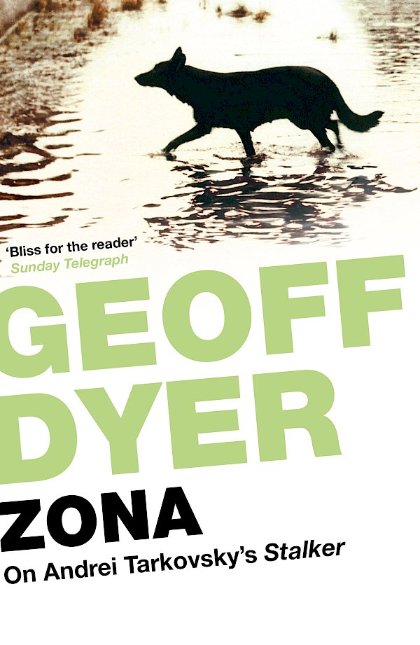 Zona by Geoff Dyer (Paperback ISBN 9780857861672) book cover