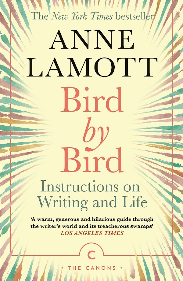 Bird by Bird by Anne Lamott (Paperback ISBN 9781786898555) book cover