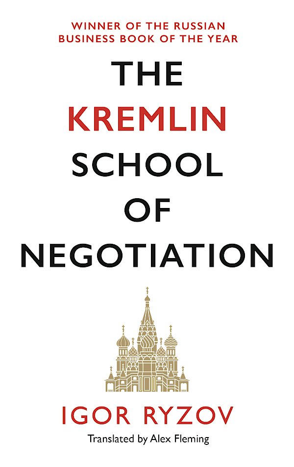 The Kremlin School of Negotiation by Igor Ryzov (Paperback ISBN 9781838852917) book cover