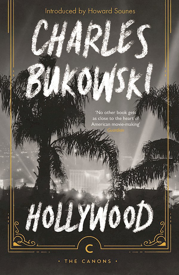 Hollywood by Charles Bukowski (Paperback ISBN 9781786891679) book cover