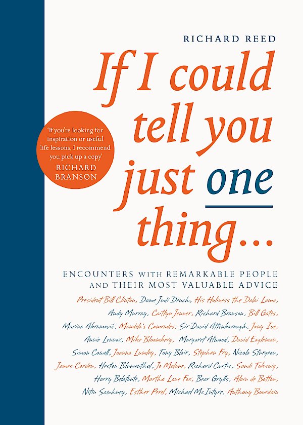 If I Could Tell You Just One Thing... by Richard Reed (Paperback ISBN 9781782119241) book cover