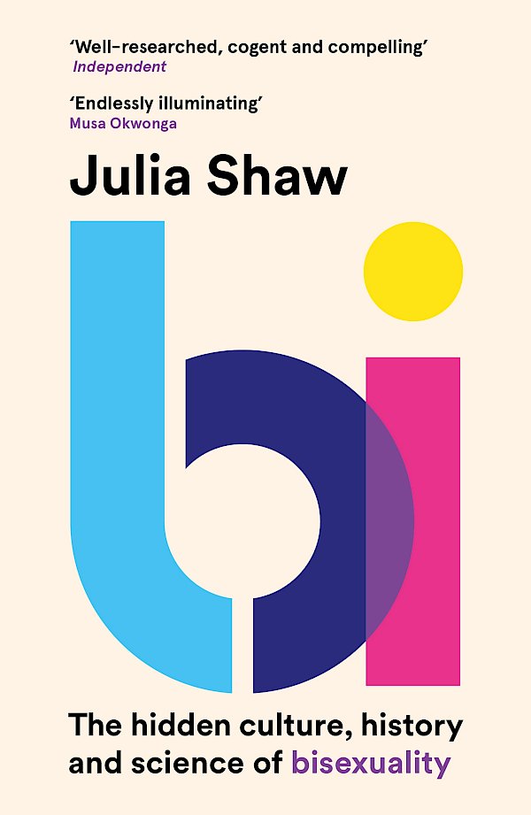 Bi by Julia Shaw (Paperback ISBN 9781786898791) book cover