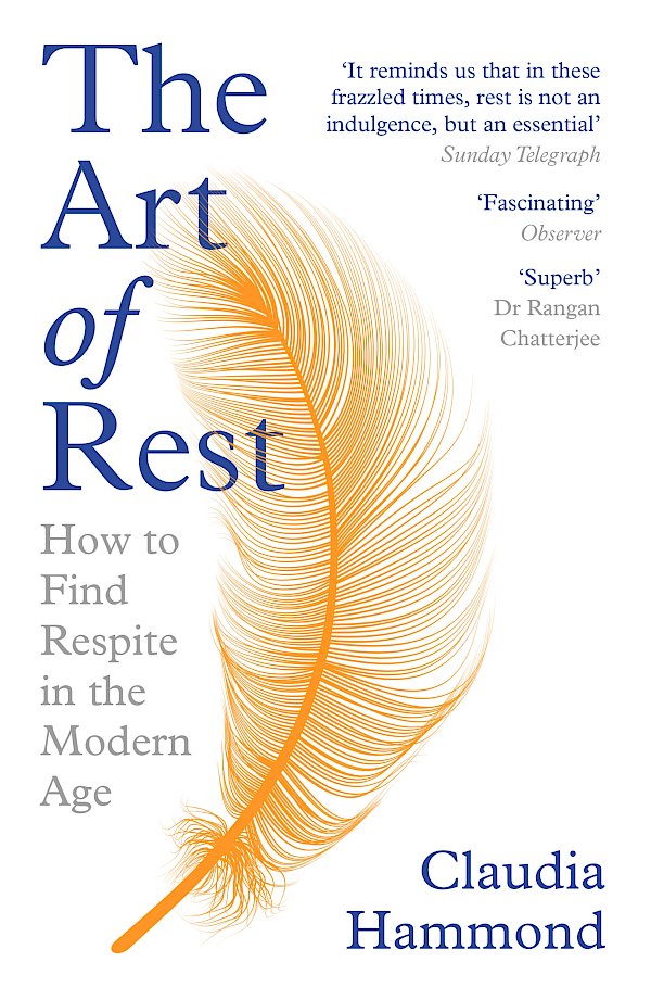 The Art of Rest by Claudia Hammond (Paperback ISBN 9781786892829) book cover