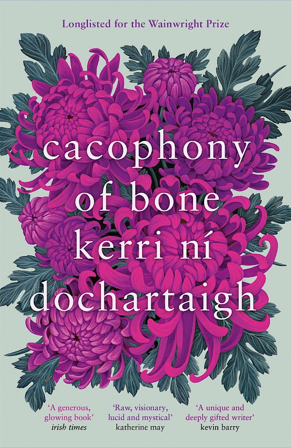 Cacophony of Bone by Kerri ni Dochartaigh (Paperback ISBN 9781838856304) book cover