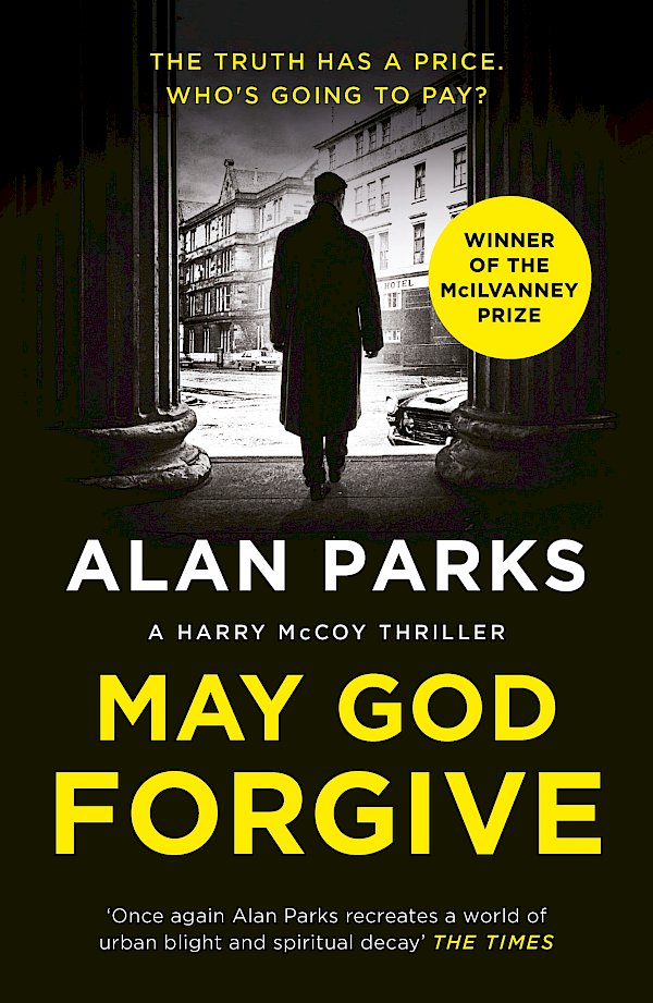 May God Forgive by Alan Parks (Paperback ISBN 9781838856793) book cover
