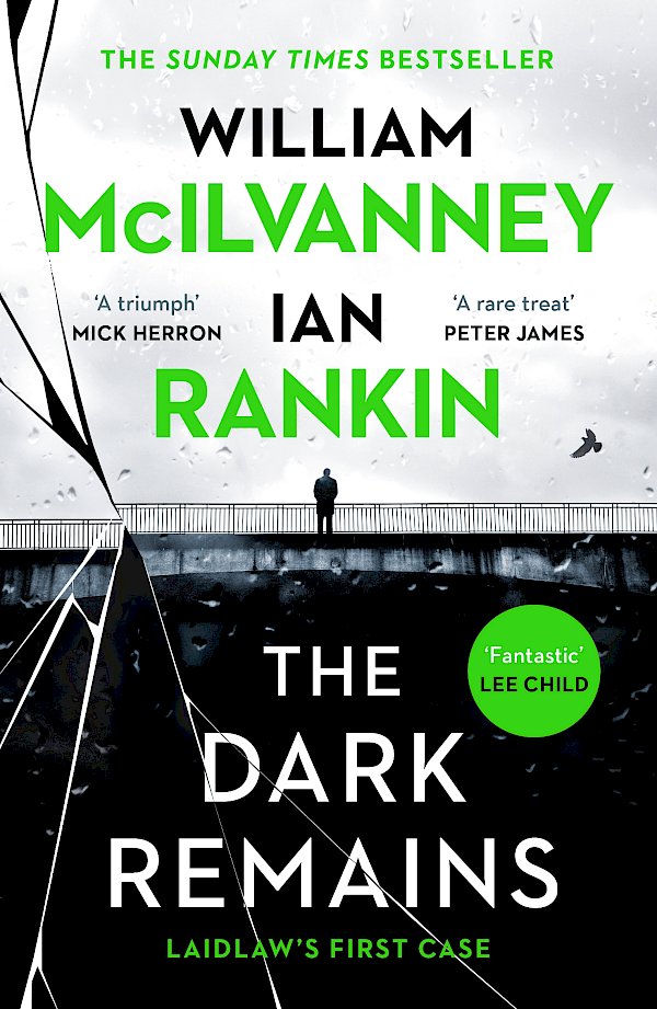 The Dark Remains by Ian Rankin, William McIlvanney (Paperback ISBN 9781838854140) book cover