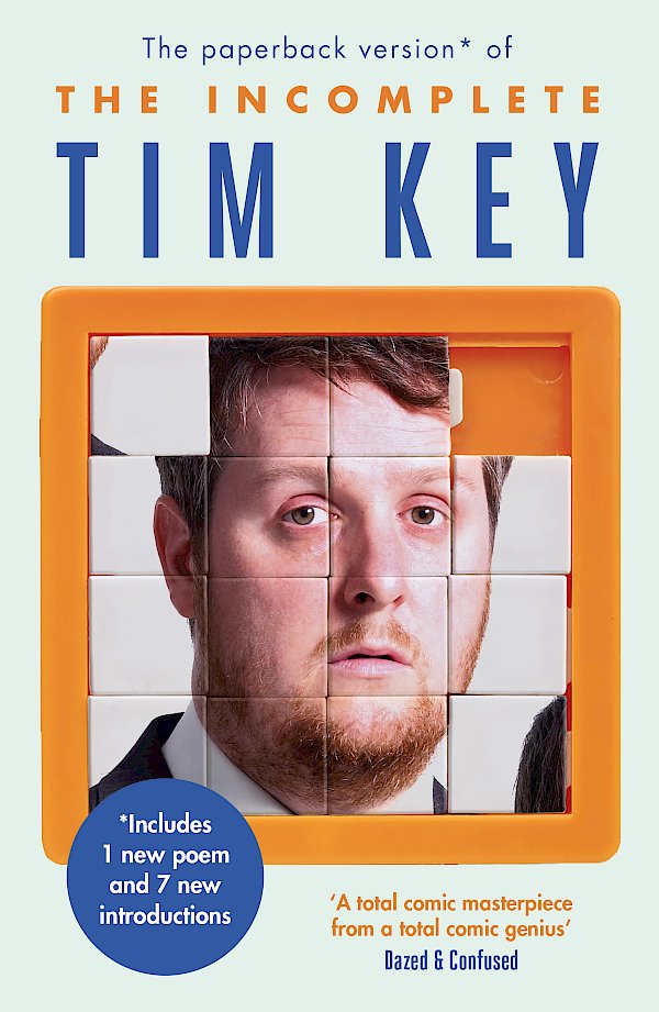 The Incomplete Tim Key by Tim Key (Paperback ISBN 9781782116790) book cover