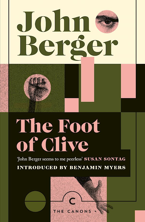 The Foot of Clive by John Berger (Paperback ISBN 9781838859589) book cover