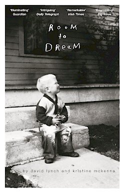 Room to Dream by David Lynch, Kristine McKenna cover