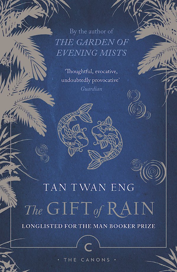 The Gift of Rain by Tan Twan Eng (Paperback ISBN 9781838858346) book cover
