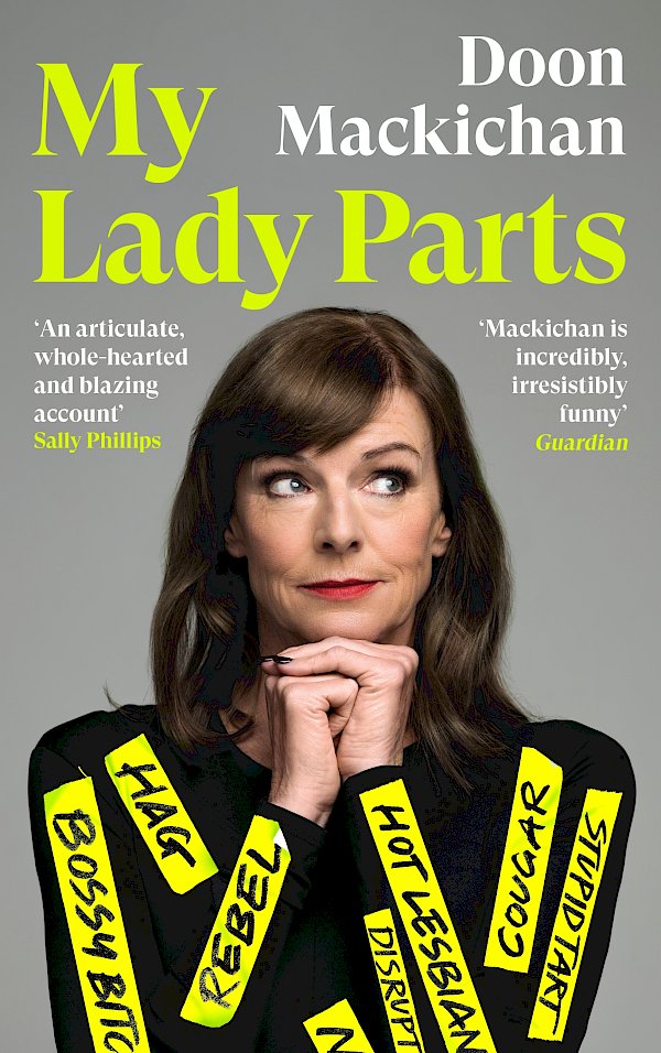 My Lady Parts by Doon Mackichan (Hardback ISBN 9781838856366) book cover