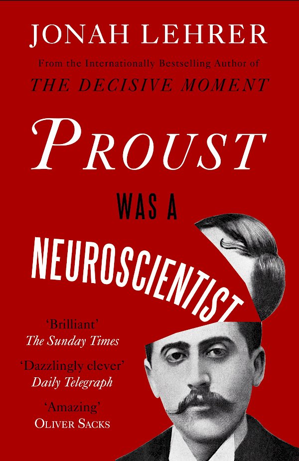 Proust Was a Neuroscientist by Jonah Lehrer (Paperback ISBN 9780857862310) book cover