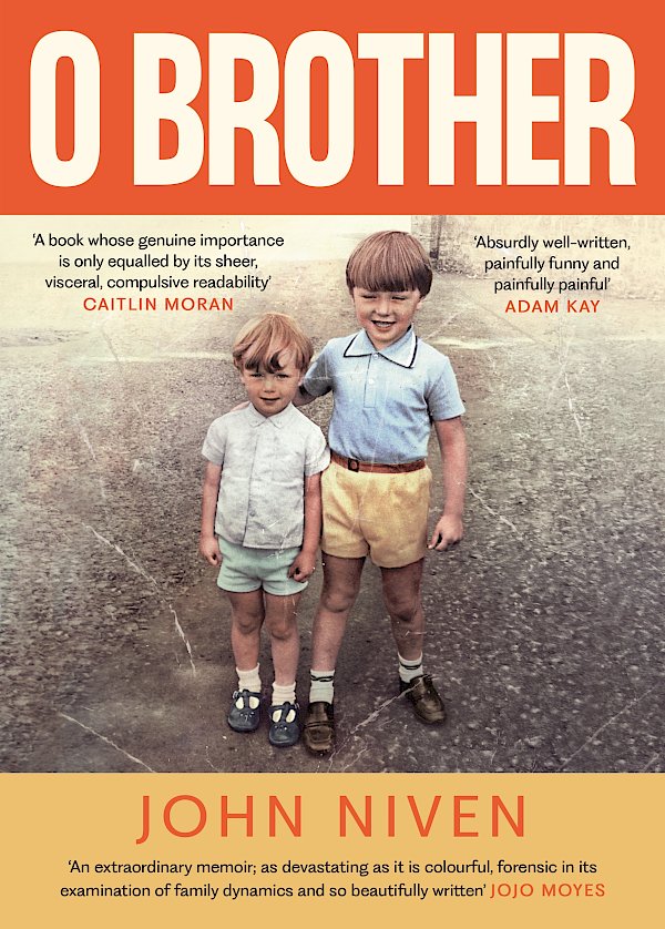 O Brother by John Niven (Hardback ISBN 9781805300588) book cover