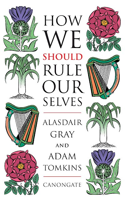How We Should Rule Ourselves by Alasdair Gray cover