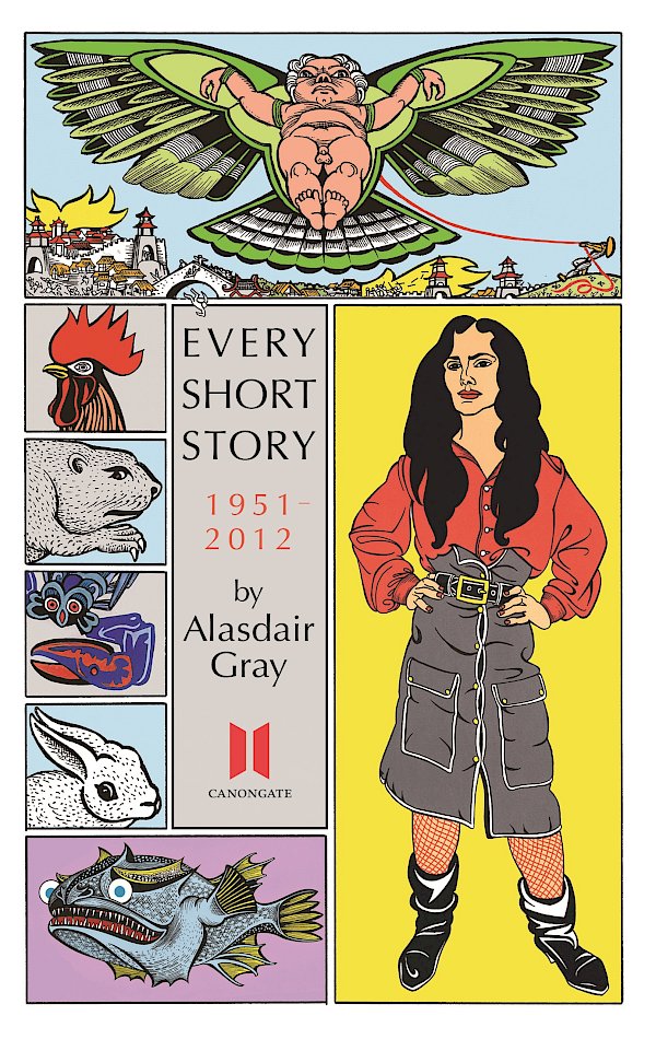 Every Short Story by Alasdair Gray 1951-2012 by Alasdair Gray (Paperback ISBN 9780857865618) book cover