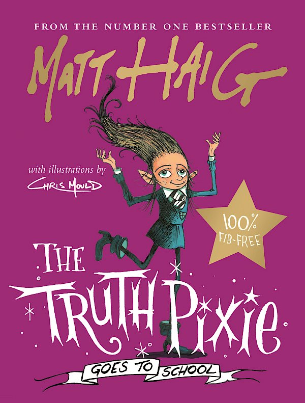 The Truth Pixie Goes to School by Matt Haig (Hardback ISBN 9781786898265) book cover