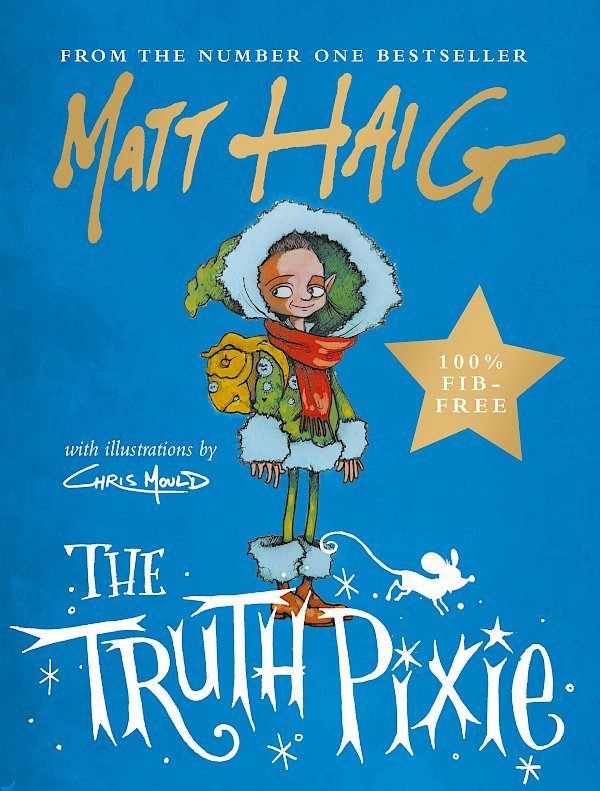 The Truth Pixie by Matt Haig (Hardback ISBN 9781786894328) book cover