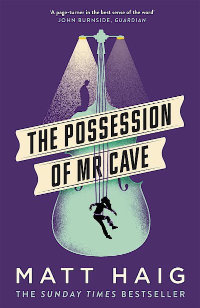 The Possession of Mr Cave by Matt Haig cover