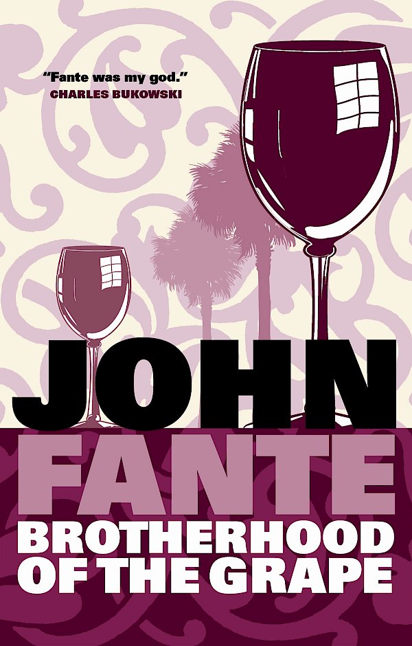 Brotherhood Of The Grape by John Fante (Paperback ISBN 9781841956190) book cover