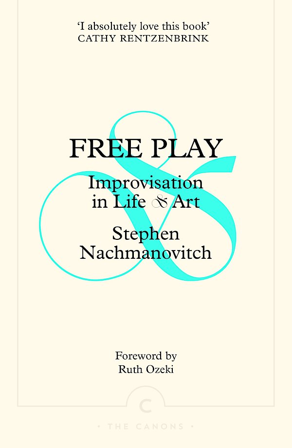 Free Play by Stephen Nachmanovitch (Paperback ISBN 9781805301929) book cover
