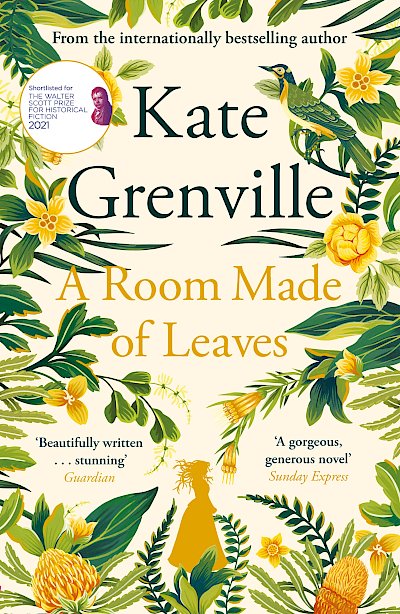 A Room Made of Leaves by Kate Grenville cover