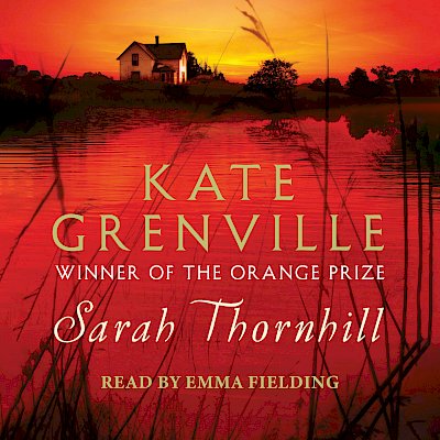 Sarah Thornhill by Kate Grenville cover