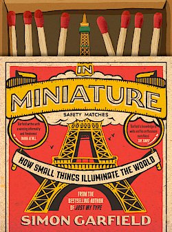 In Miniature by Simon Garfield cover