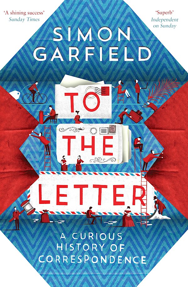 To the Letter by Simon Garfield (Paperback ISBN 9780857868619) book cover