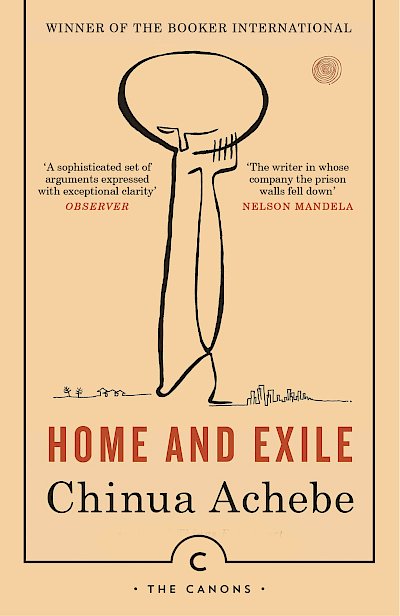 Home And Exile by Chinua Achebe cover