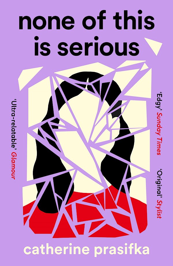None of This Is Serious by Catherine Prasifka (Paperback ISBN 9781838855536) book cover