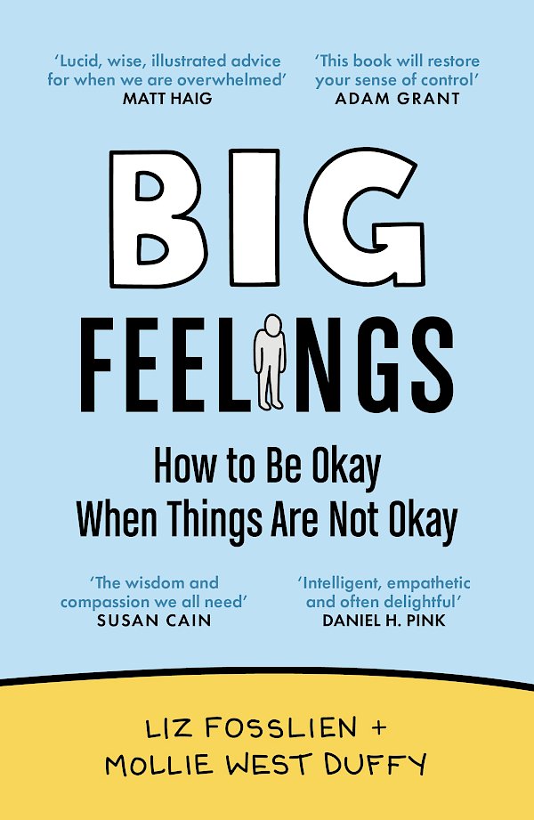 Big Feelings by Liz Fosslien, Mollie West Duffy (Paperback ISBN 9781838858537) book cover