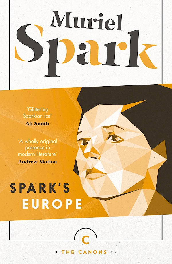 Spark's Europe by Muriel Spark (Paperback ISBN 9781782117650) book cover