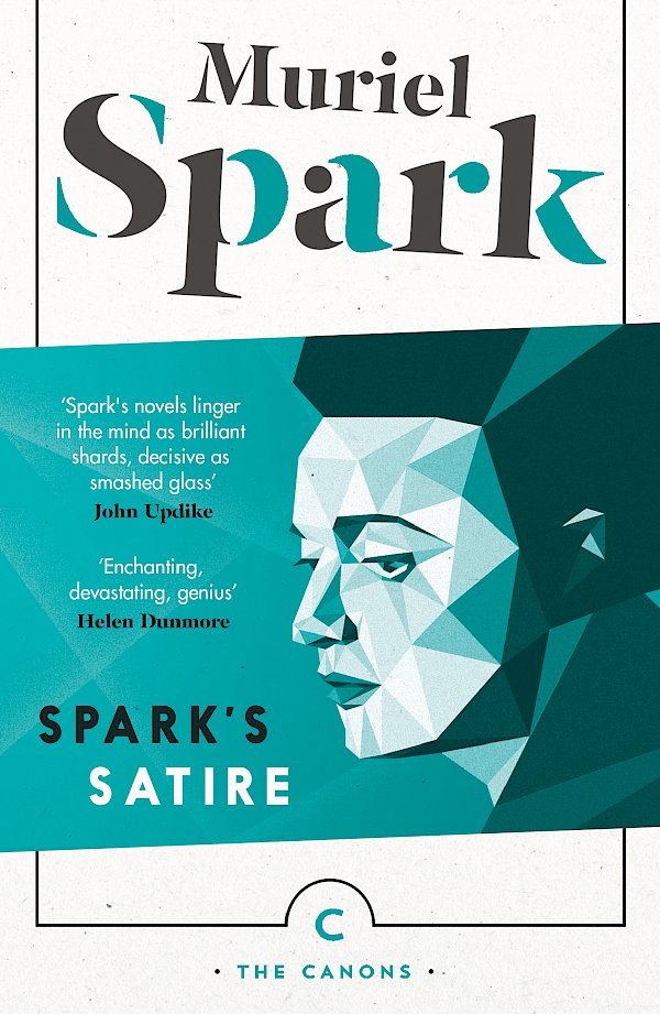 Spark's Satire by Muriel Spark (Paperback ISBN 9781782117674) book cover