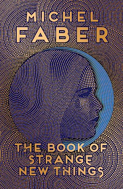 The Book of Strange New Things by Michel Faber cover