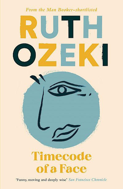 Timecode of a Face by Ruth Ozeki cover