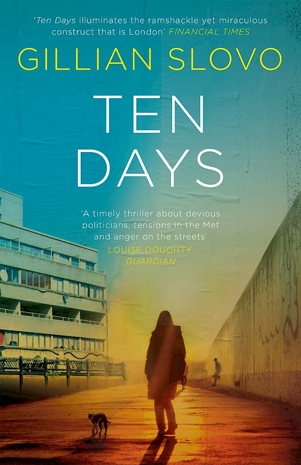 Ten Days by Gillian Slovo (Paperback ISBN 9781782116400) book cover