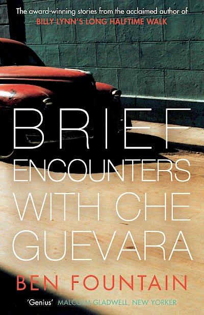 Brief Encounters with Che Guevara by Ben Fountain cover