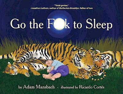 Go the Fuck to Sleep by Adam Mansbach cover