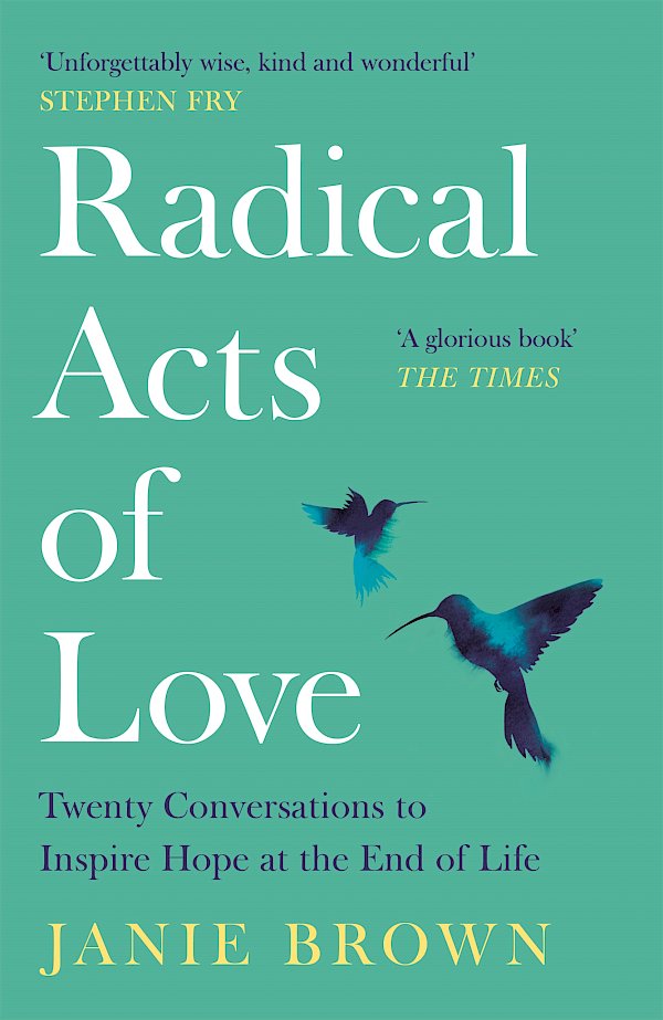 Radical Acts of Love by Janie Brown (Paperback ISBN 9781786899033) book cover