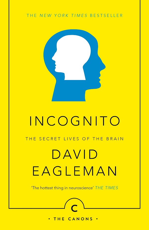 Incognito by David Eagleman (Paperback ISBN 9781782112464) book cover