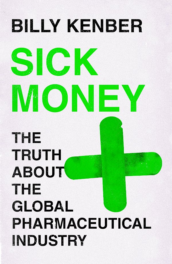 Sick Money by Billy Kenber (Paperback ISBN 9781838850265) book cover