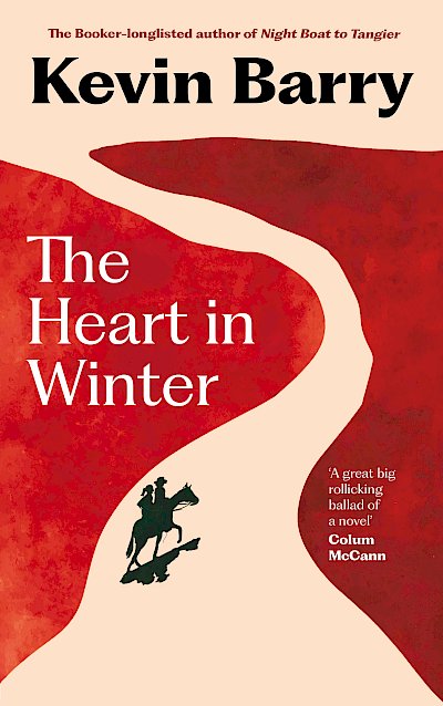 The Heart in Winter by Kevin Barry cover