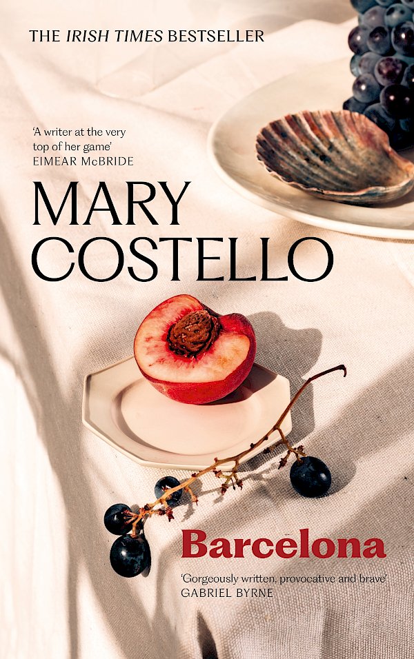 Barcelona by Mary Costello (Hardback ISBN 9781805301837) book cover