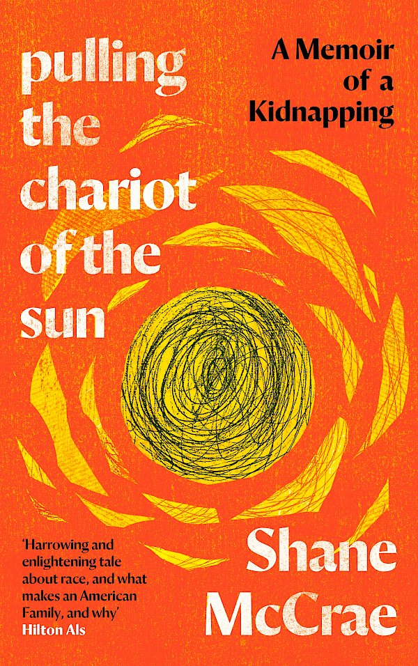Pulling the Chariot of the Sun by Shane McCrae (Hardback ISBN 9781838854195) book cover