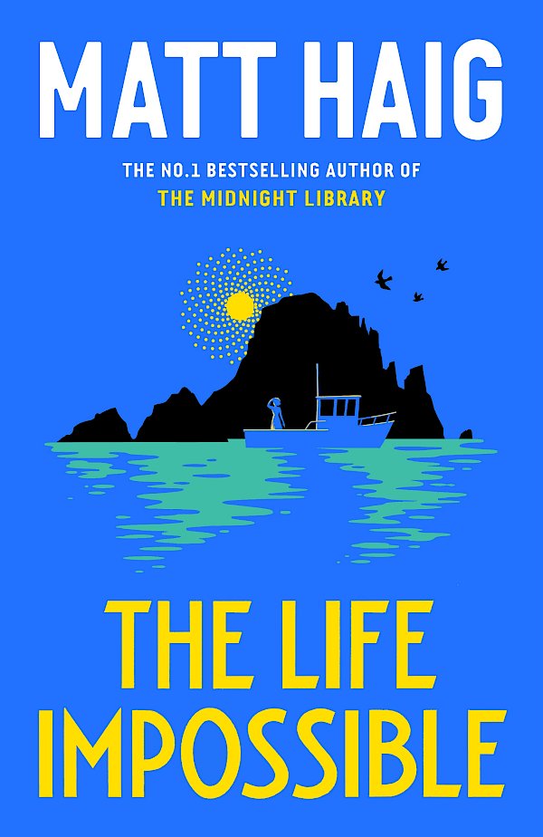 The Life Impossible by Matt Haig (Hardback ISBN 9781838855574) book cover