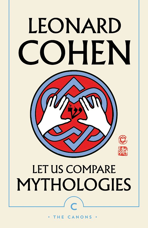 Let Us Compare Mythologies by Leonard Cohen (Paperback ISBN 9781786896889) book cover