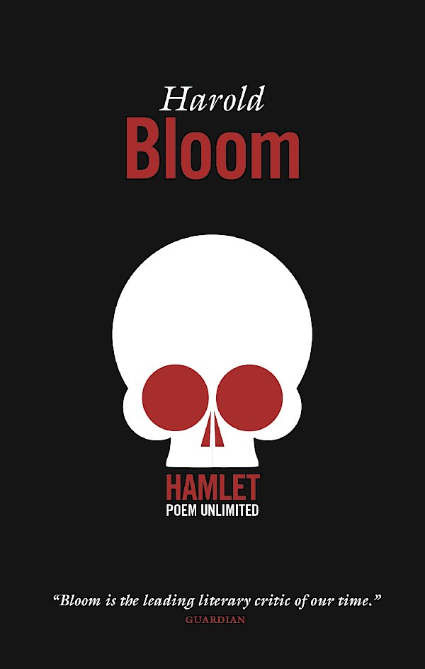 Hamlet: Poem Unlimited by Harold Bloom (Paperback ISBN 9781841954615) book cover