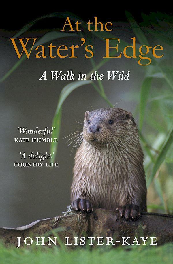 At the Water's Edge by John Lister-Kaye (Paperback ISBN 9781847674050) book cover