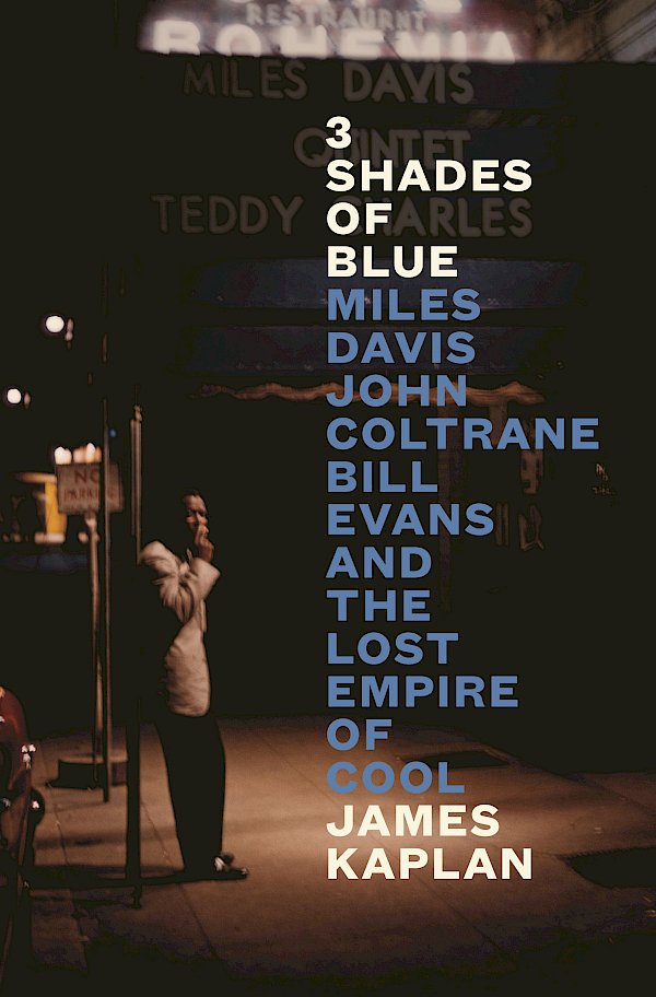 3 Shades of Blue by James Kaplan (eBook ISBN 9781805302018) book cover