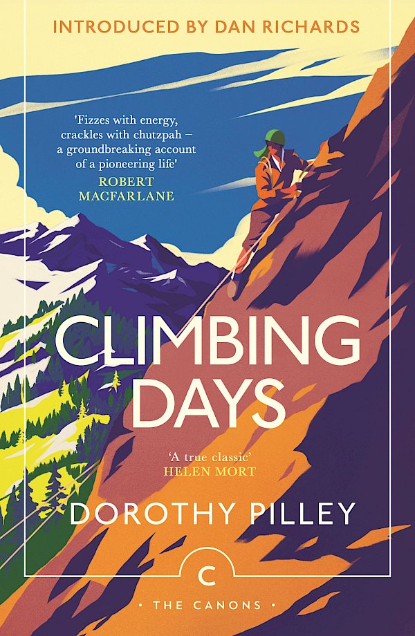 Climbing Days by Dorothy Pilley (Paperback ISBN 9781805302537) book cover